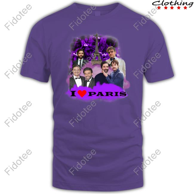 Sadstreet Store I Love Paris Shirts Pedro Pascal
