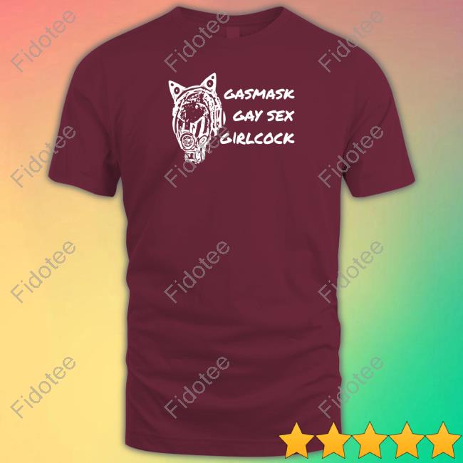 Sophie From Mars Gasmask Gay Sex Girlcock Shirt Sophie From Mars Gasmask Gay Sex Girlcock Shirt