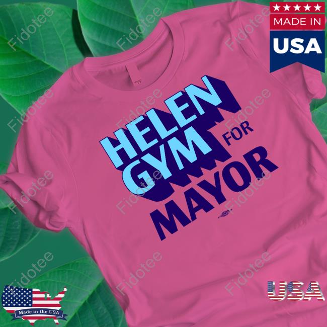 Official Helen Gym Mayor Long Sleeve T Shirt Helengym Store
