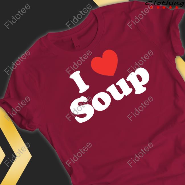 Caltrappfit I Love Soup T Shirts