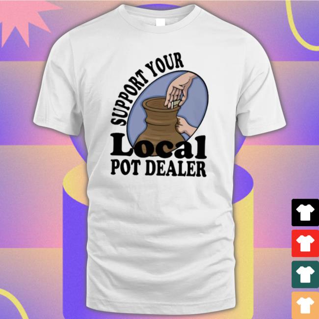 Pot Dealer Gift For Pottery Artists Cool Clay Potter Shirt