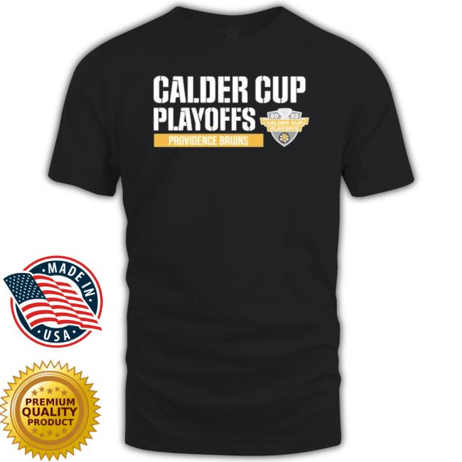 Providence Bruins Calder Cup Playoffs 2023 shirt