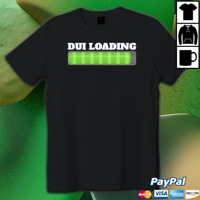 Dui Loading Budget Sweatshirt