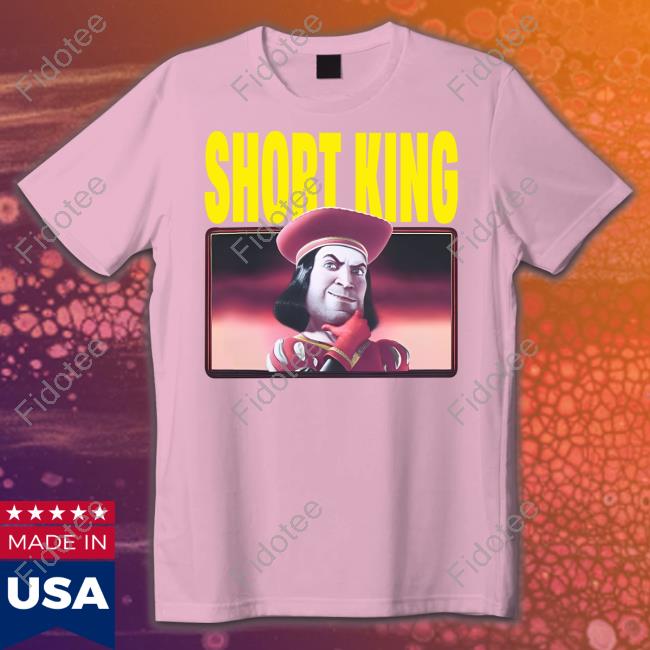 Shirtsthtgohard Shrek Lord Farquaad Short King Shirt