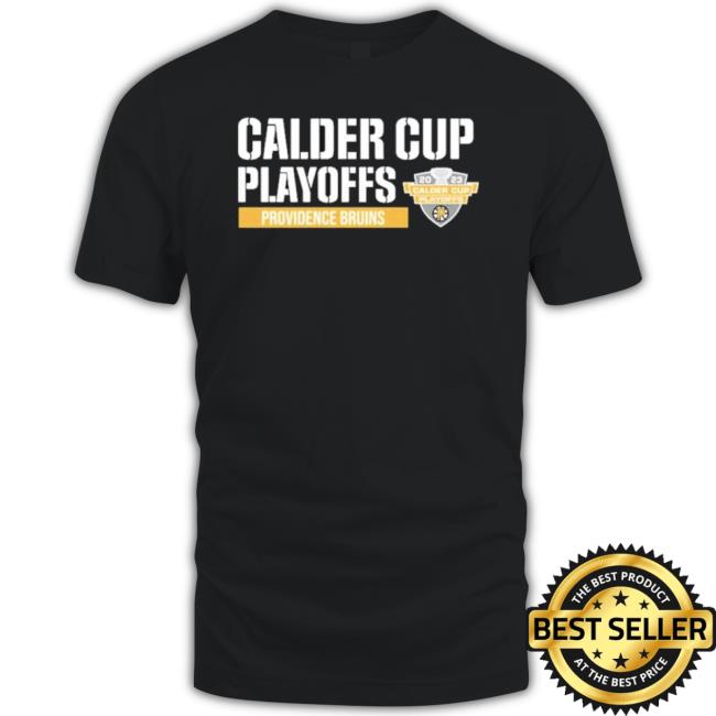 Providence Bruins Calder Cup Playoffs 2023 Shirt