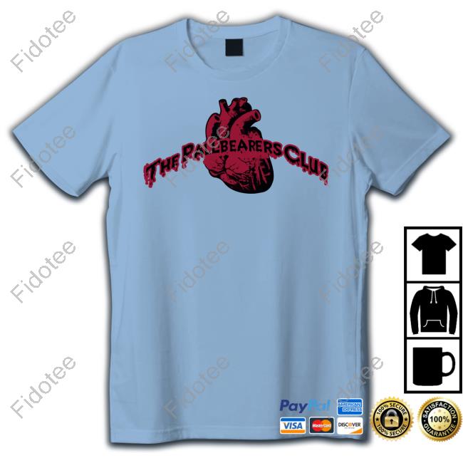 The Pallbearers Club Shirt