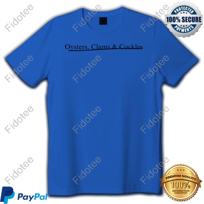 Official Oyster Clams And Cockles Shirt