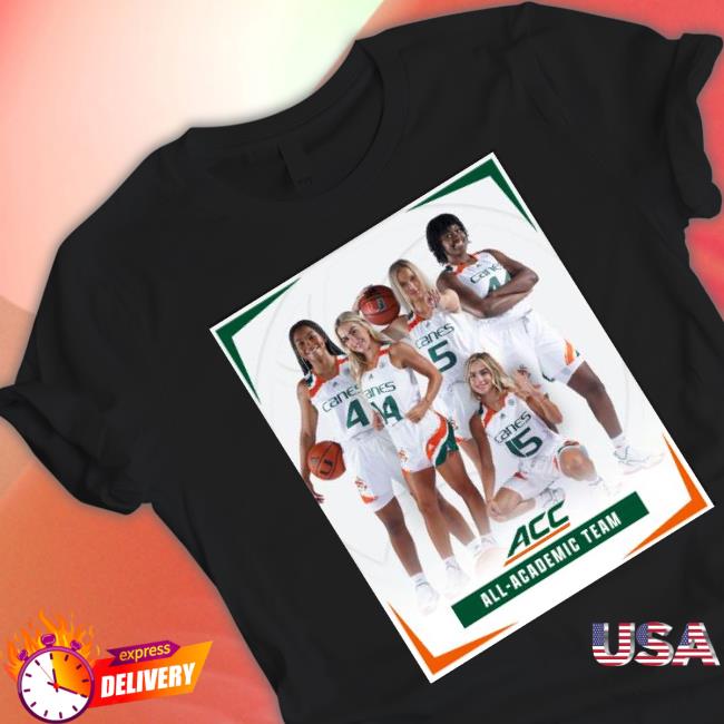 Miami Hurricanes Women’S Congrats To Our Five Canes Named To The All-Acc Academic Team Shirt