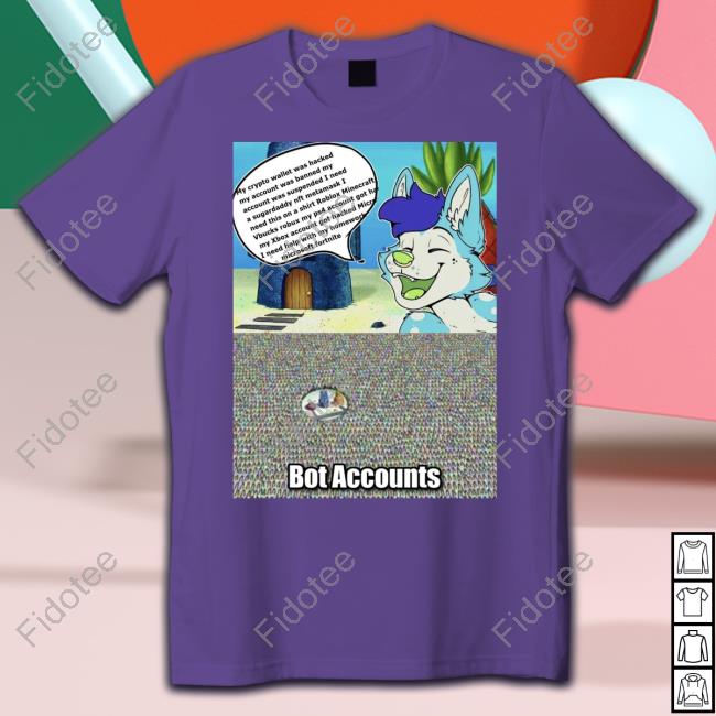 Bluefolf Bot Accounts My Crypto Wallet Was Hacked Unisex T Shirt