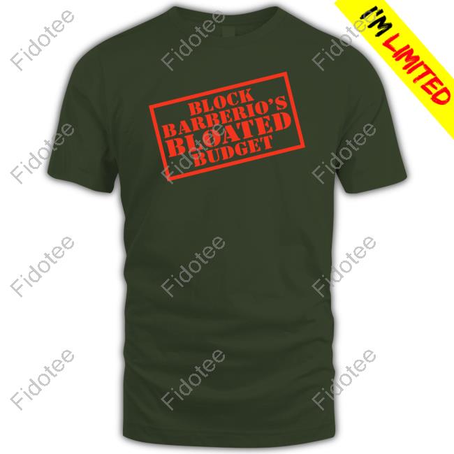 Residents Wear Block Barberio’S Bloated Budget T-Shirt, Hoodie, Tank Top, Sweater And Long Sleeve T-Shirt