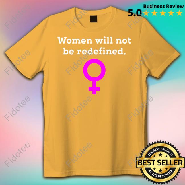 Women Will Not Be Redefined Sweatshirt