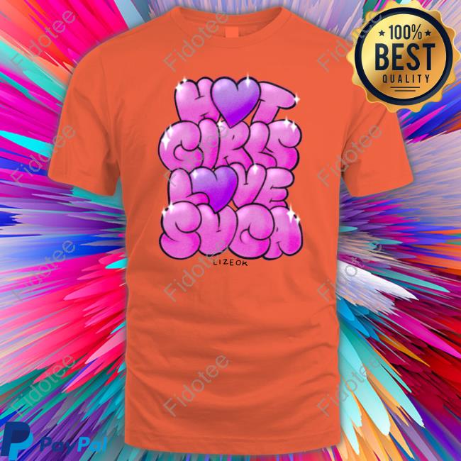 Official Hot Girls Love Suga T Shirt