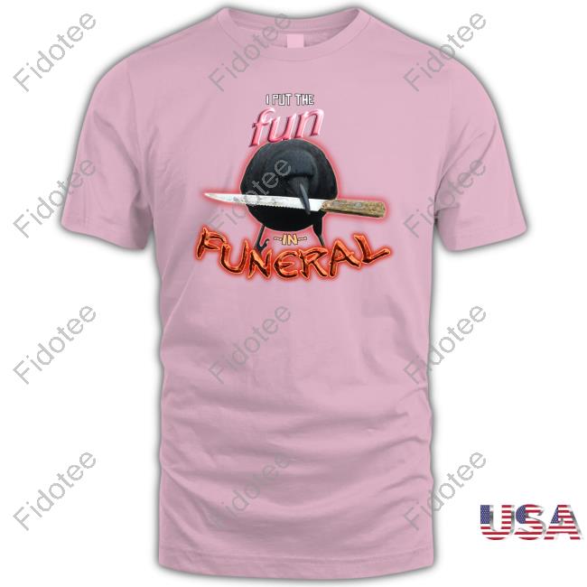 Snazzy Seagull Crow With Knife I Put The Fun In Funeral Shirt