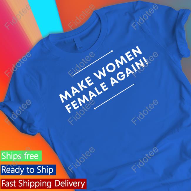 Make Women Female Again Hooded Sweatshirt