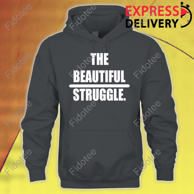 Brooklyn Nets The Beautiful Struggle Shirt Brooklyn Nets The Beautiful Struggle Shirt