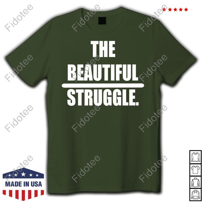 Brooklyn Nets The Beautiful Struggle Shirt Brooklyn Nets The Beautiful Struggle Shirt
