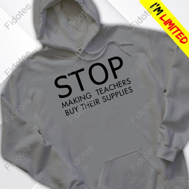Nicholas Ferroni Stop Making Teachers Buy Their Supplies Long Sleeve Tee Shirt Nicholas Ferroni Stop Making Teachers Buy Their Supplies Long Sleeve Tee Shirt