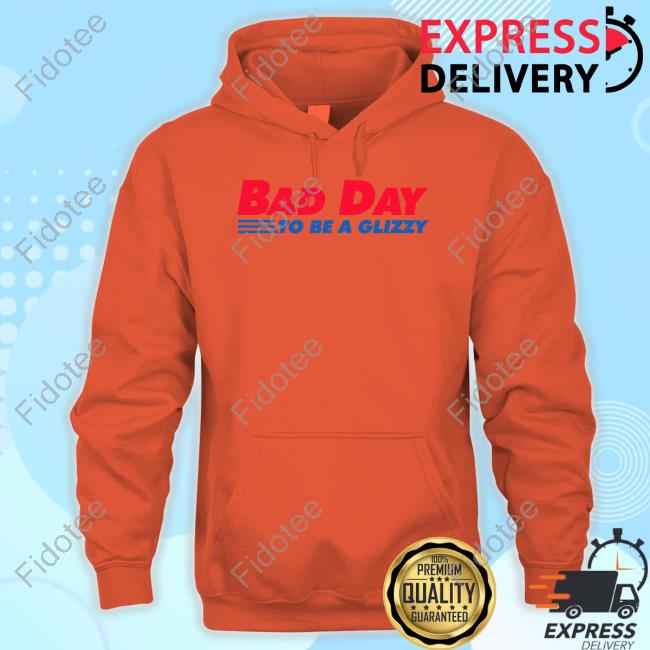 Bad Day To Be A Glizzy T-Shirt Bad Day To Be A Glizzy T-Shirt