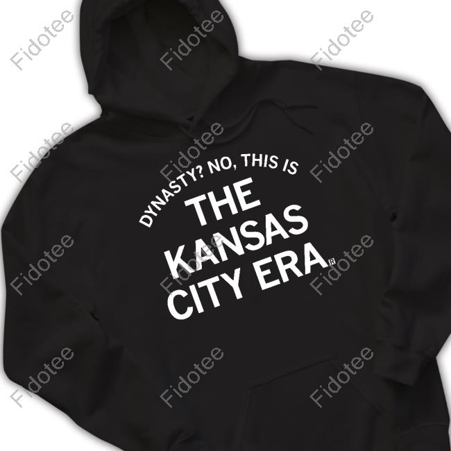 Raygunsite Store Dynasty No This Is The Kansas City Era Shirt Raygunsite Store Dynasty No This Is The Kansas City Era Shirt