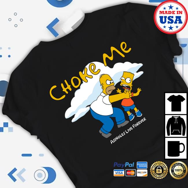 Official Choke Me Bart Black Classic Shirt Official Choke Me Bart Black Classic Shirt
