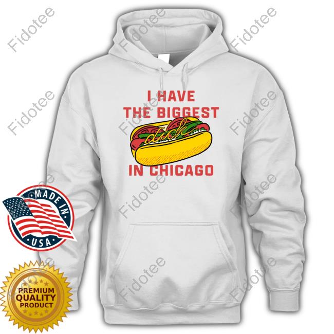 Official I Have The Biggest Dick In Chicago Tee Shirt Jake Sheridan Official I Have The Biggest Dick In Chicago Tee Shirt Jake Sheridan