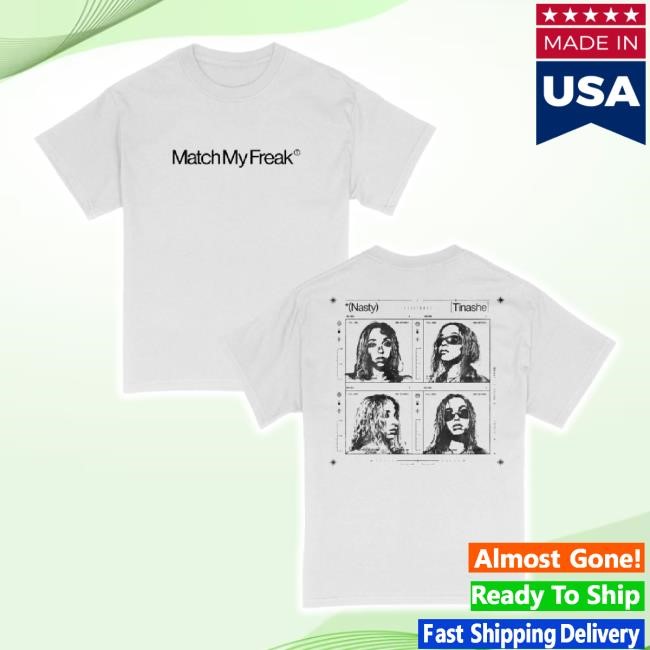 Trending Match My Freak White Classic Shirt Songs For You Shop Merch Store Trending Match My Freak White Classic Shirt Songs For You Shop Merch Store