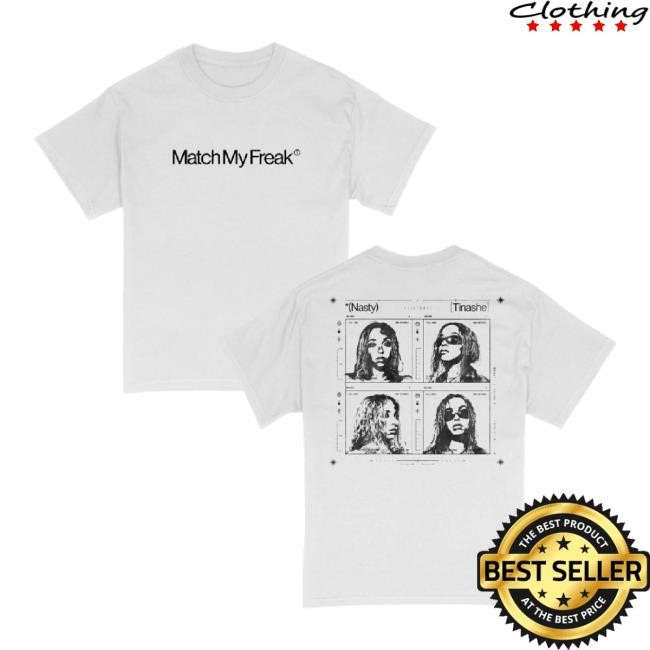 Trending Match My Freak White Classic Shirt Songs For You Shop Merch Store Trending Match My Freak White Classic Shirt Songs For You Shop Merch Store