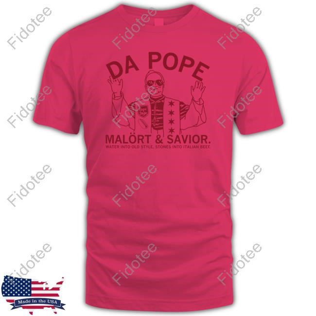 Raygunsite Da Pope Malört & Savior Water Into Old Style Stones Into Italian Beef Tee Shirt