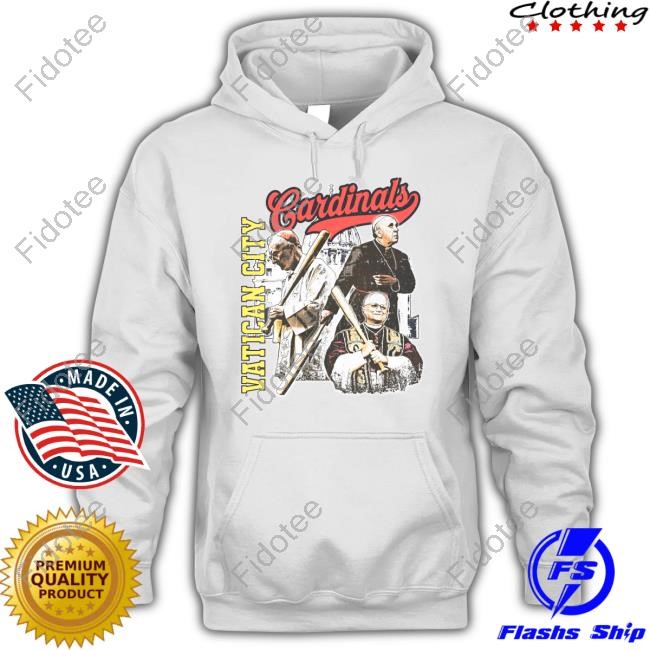 Vatican City Cardinals Sweatshirt Not Safe For Wear Store