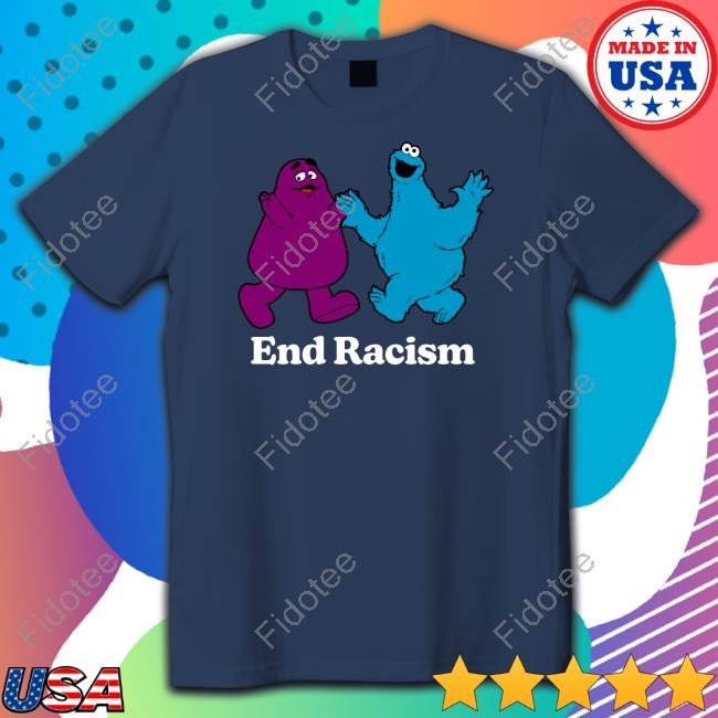 Fakehandshake End Racism Grimace And Cookie Monster Shirt