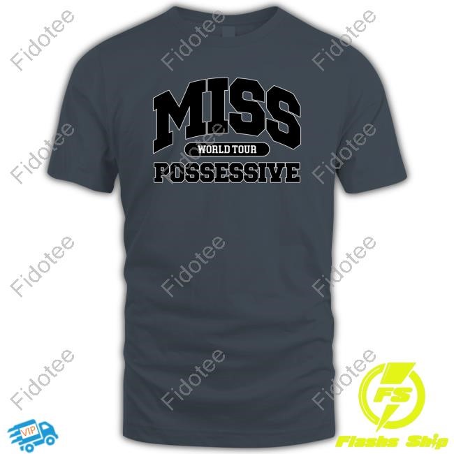 Tate Mcrae Merch Miss Possessive World Tour Tee Shirt