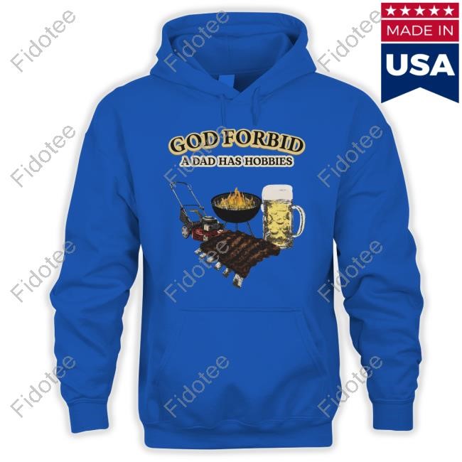 https://customprintingshirts.com/campaign/emotionalclub-god-forbid-a-dad-has-hobbies-tee